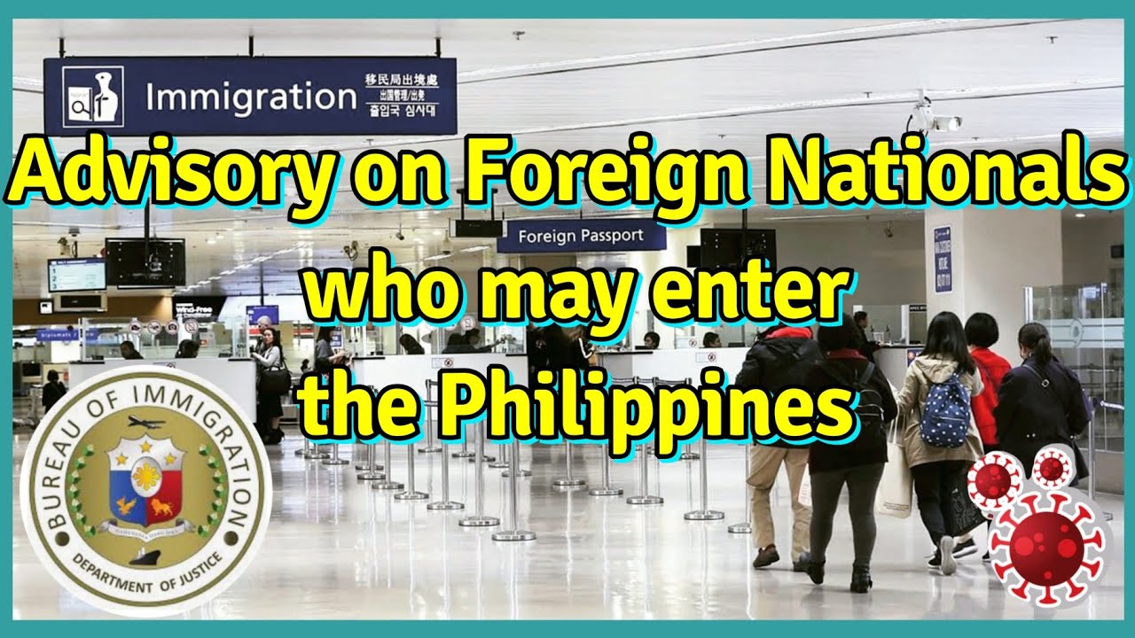 Advisory on Foreign Nationals Entering the Philippines 9A VISA