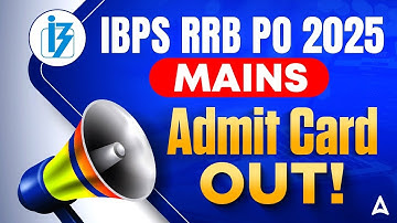 IBPS RRB PO Admit card 2025 | RRB PO Mains Admit Card out | Direct Link, Exam Date & Shift Timing