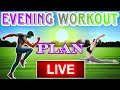 Evening yoga and exercise workout plan