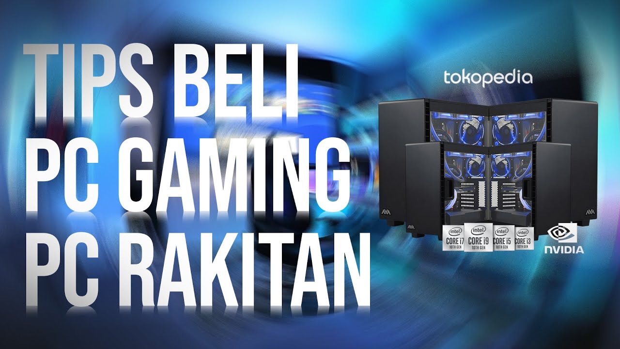 TIPS BELI PC GAMING INTEL DI TOKOPEDIA (2021)
