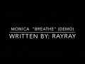 Breathe Monica Demo By RayRay mp3