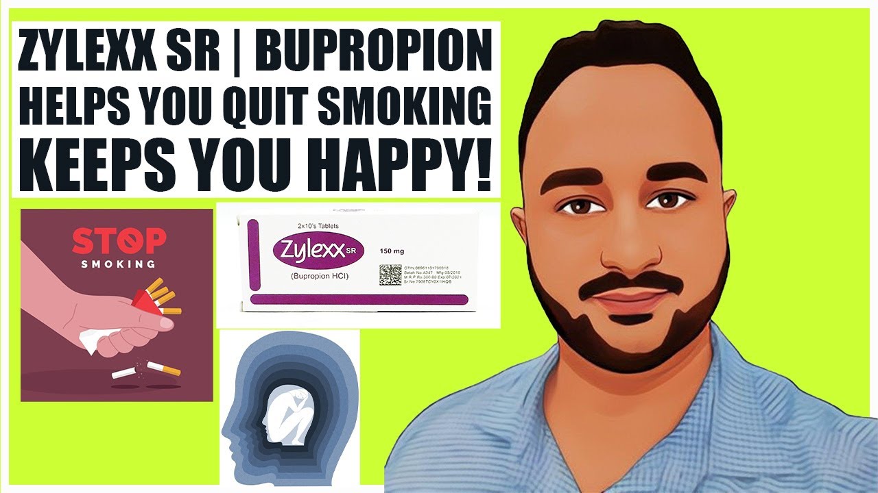 Zylexx SR to Quit Smoking Bupropion HCL to Treat Depression