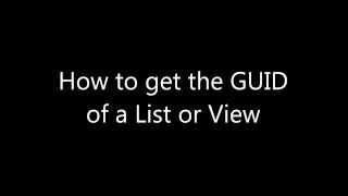 SharePoint Lesson #2: GUID of a List or View