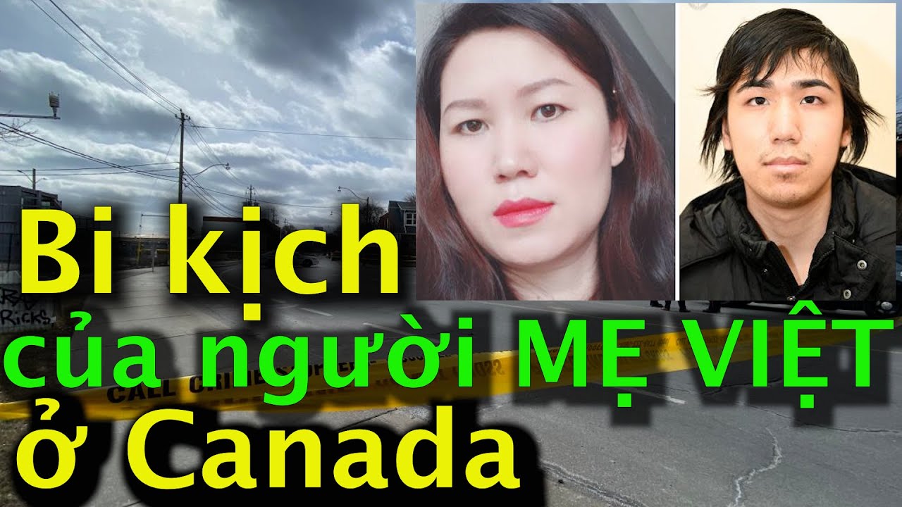 Bi kịch của người mẹ Việt ở Canada | Hồ sơ phá án| Vụ án ngoại truyện