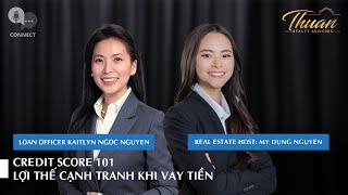 TRA 14 | Credit Score 101 - Lợi thế cạnh tranh khi vay tiền | CONNECT THE DOTS EP3