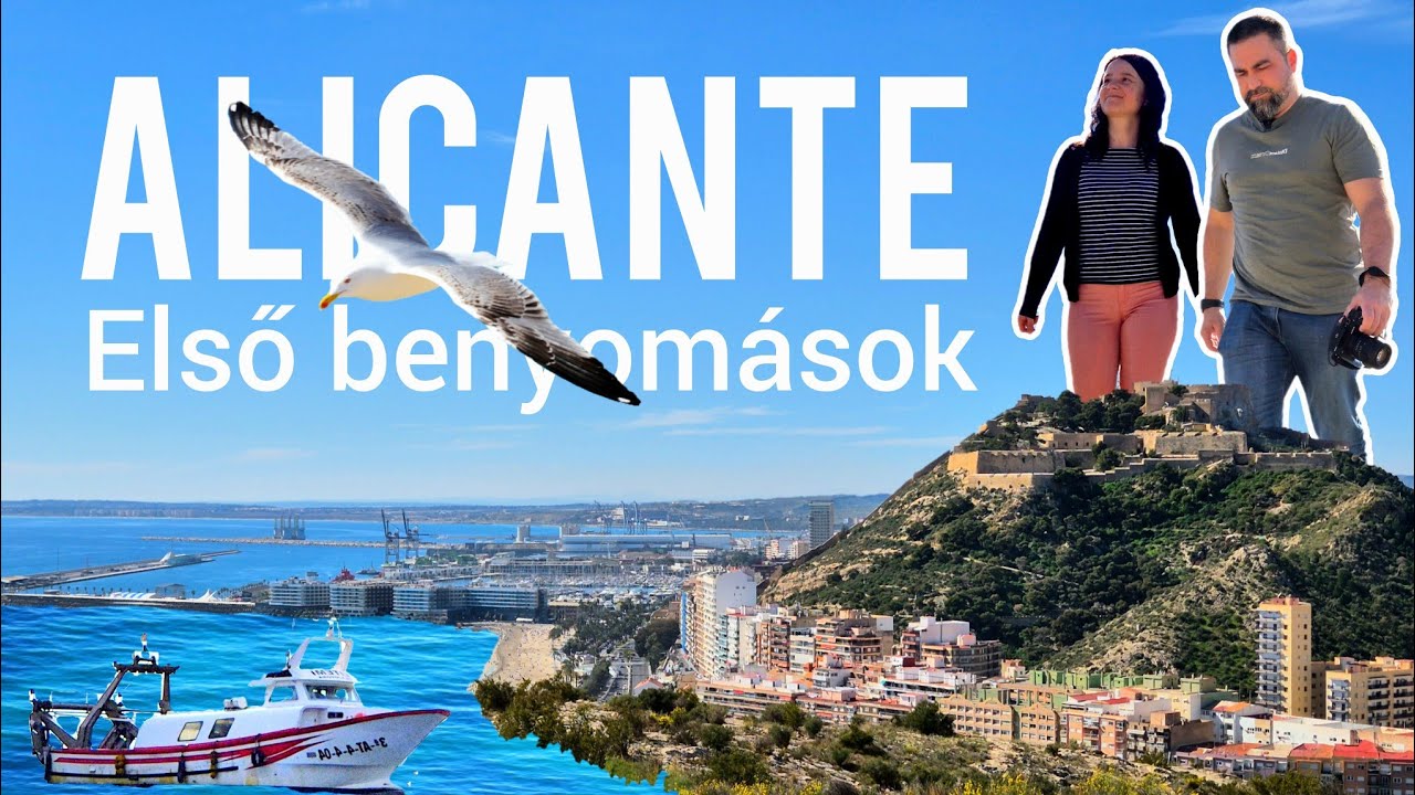 Első benyomások Alicante városáról -Napos tengerparti mediterrán hangulat | Costa Blanca gyöngyszeme