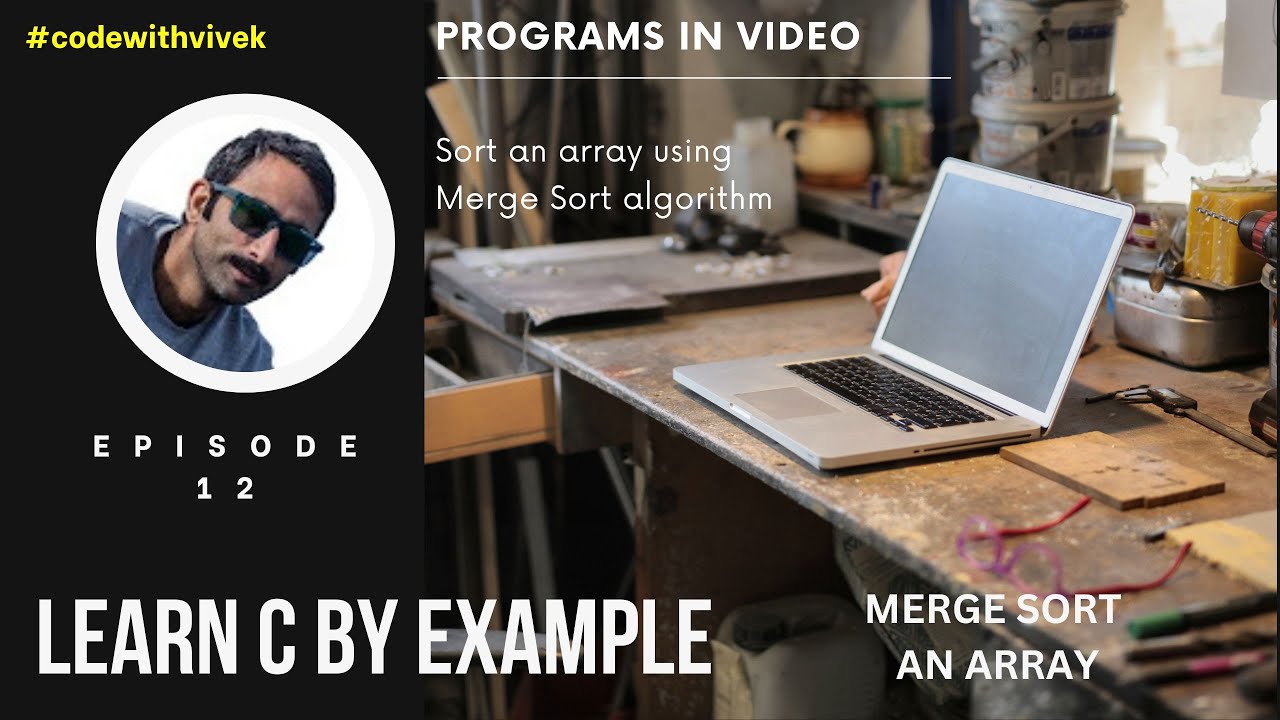 Learn C by Example: Practical Approach to Coding - Part 12 | Merge Sort ...