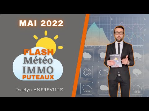 ? FLASH MÉTÉO IMMO PUTEAUX : MAI 2022