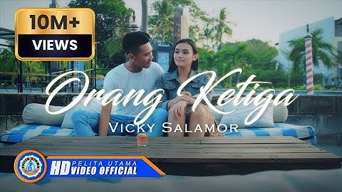 Vicky Salamor - ORANG KETIGA (Official Music Video)