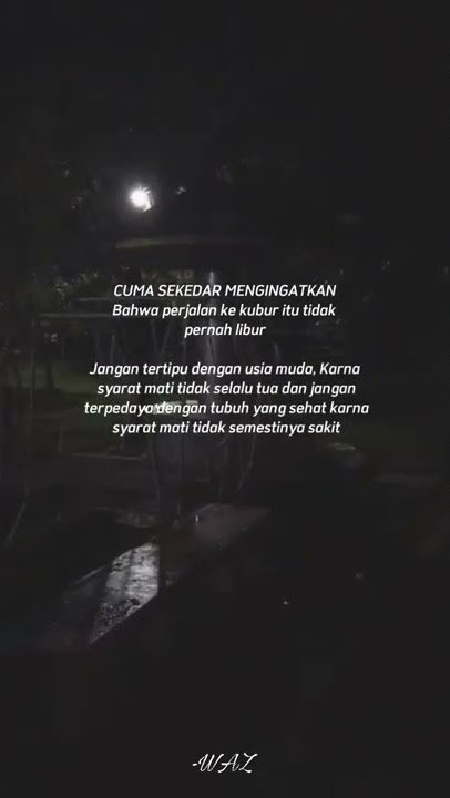 STATUS WA ISLAM|KATA-KATA MENGINGAT KEMATIAN|   #Hijrah_Dakwah