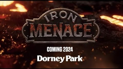 Dorney Park Introduces Iron Menace NEW FOR 2024 ROLLER COASTER  : thoughts and feelings
