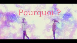 [AMV] Nightcore - Pourquoi ~ ( Satine ) ~ ( French lyrics)
