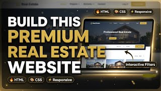 Build a Premium Real Estate Listing Website with Interactive Filters | HTML & CSS Tutorial