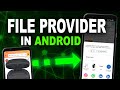 File Provider in Android | Step-by-Step tutorial