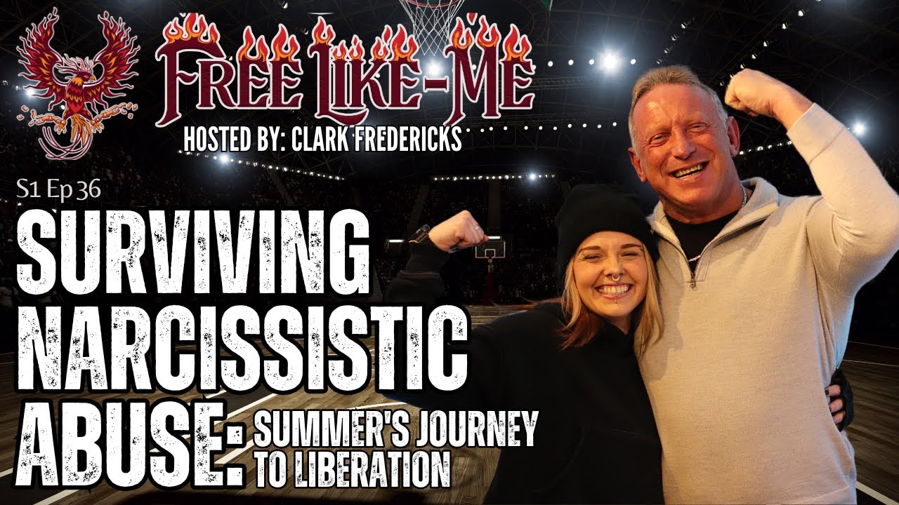 Surviving Narcissistic Abuse: Summer's Journey to Liberation