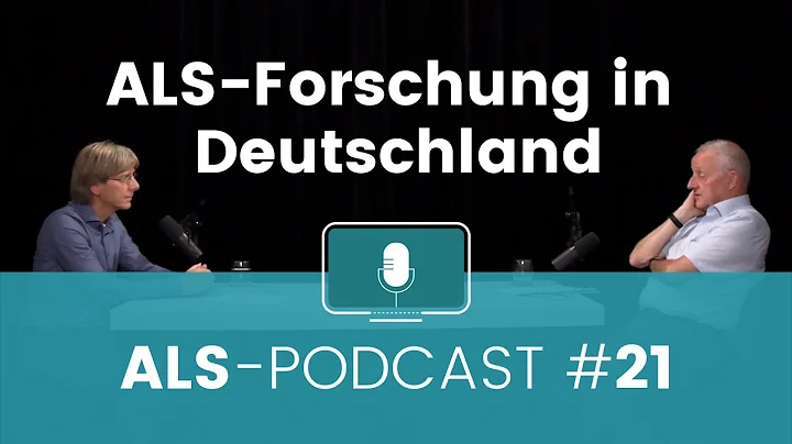 ALS-Podcast #21: ALS-Therapiefors...  in Deutschla...
