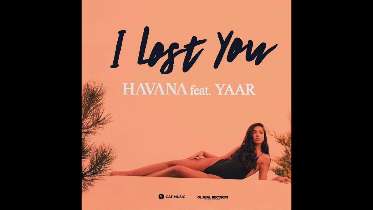 Yaar i lost you. Havana i lost you актриса. Hilola samirazar. Havana feat yaar i. Yaar.