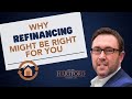 Why refinancing might be right for you   greg ahern