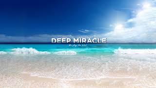 Deep Miracle Live Stream