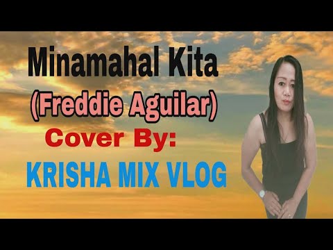 Minamahal kita (Freddie Aguilar) Cover By: Krisha Mix Vlog practice karaoke guys pampalipas