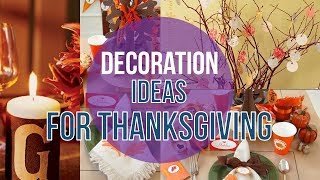 The Best Decoration Ideas for Thanksgiving 2017