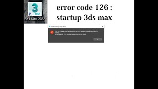 error code 126 in 3ds max startup