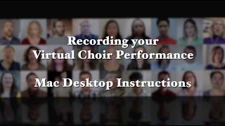 Recording Your Virtual Choir Part - Mac Desktop Tutorial by Julie Gaulke