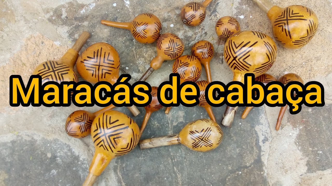 Maracás de Cabaça - Por Daniel Rodrigues.