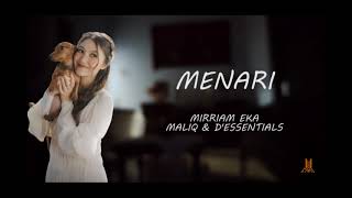 Menari - Mirriam Eka, MALIQ & D'Essentials [Lirik]