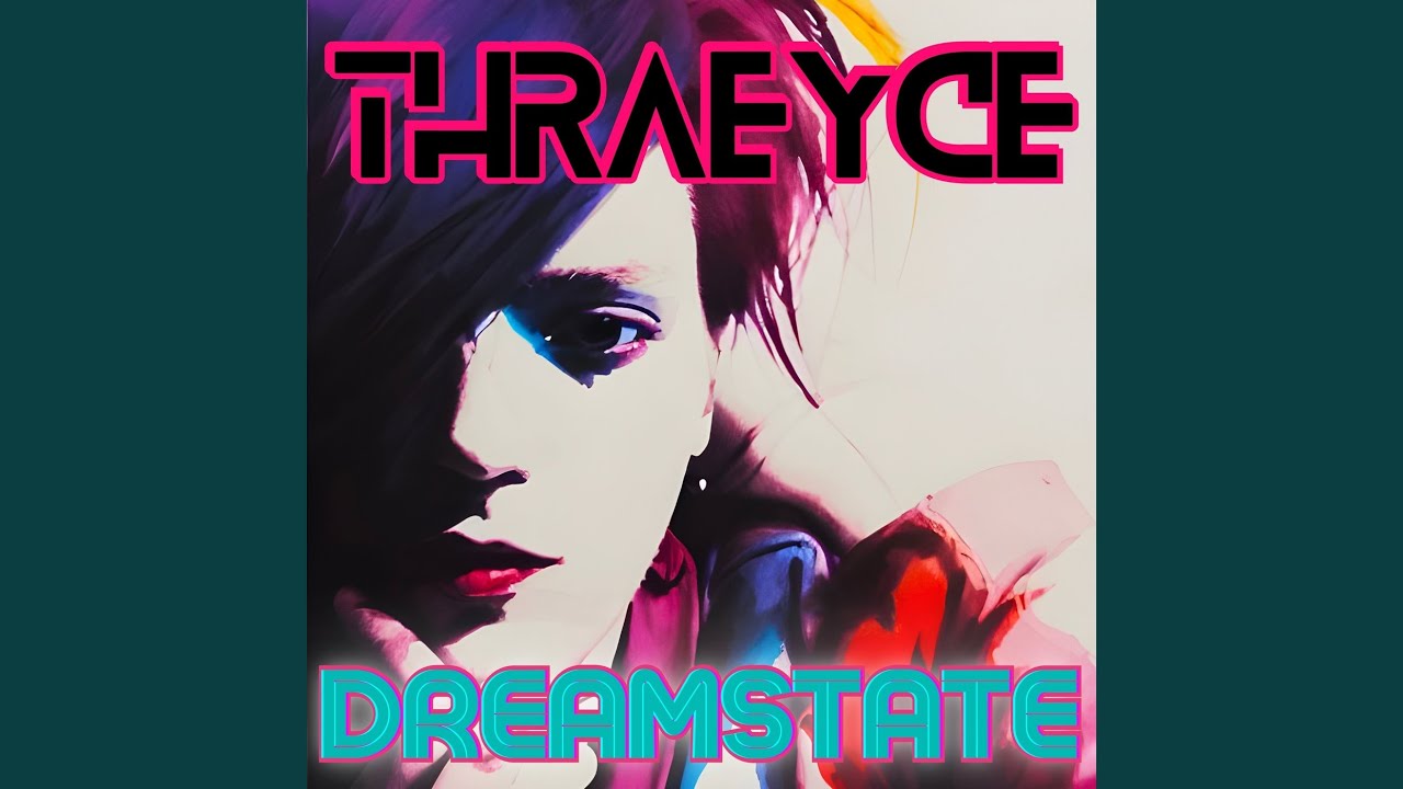 Watch Dreamstate on YouTube Watch Dreamstate on YouTube