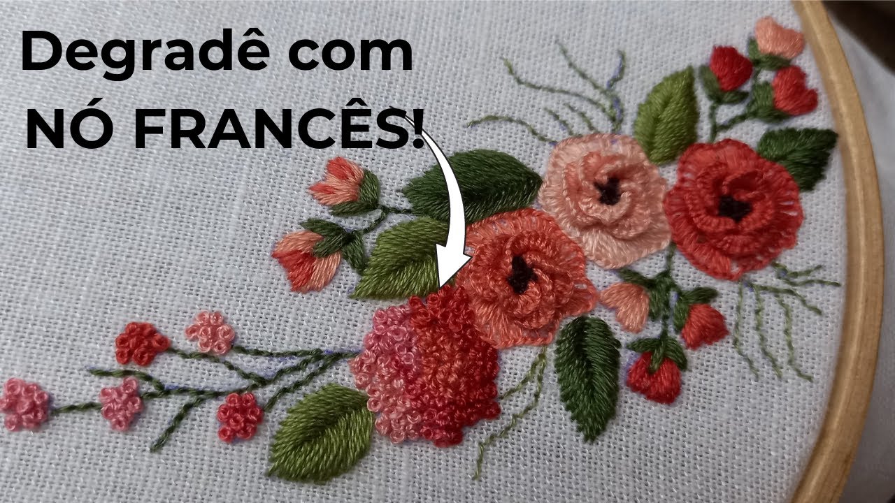Dica simples para criar degradê usando o ponto NÓ FRANCÊS | Bordado Floral | Parte 3