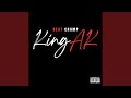 King ak theme song feat king ak