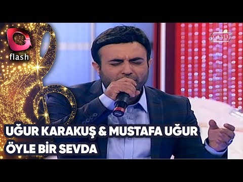 UĞUR KARAKUŞ&MUSTAFA UĞUR - ÖYLE BİR SEVDA | Canlı Performans 18.09.2014