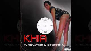 KHIA - My Neck, My Back (Lick It) [Bounce Mix] Explicit