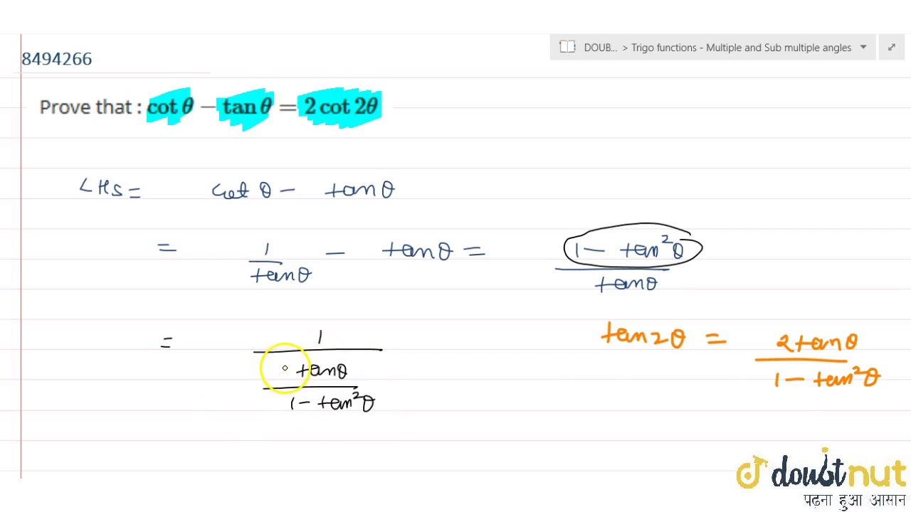 Prove That Cot Theta Tan Theta 2 Cot 2theta Youtube Prove That Cot Theta Tan Theta 2 Cot 2theta Youtube