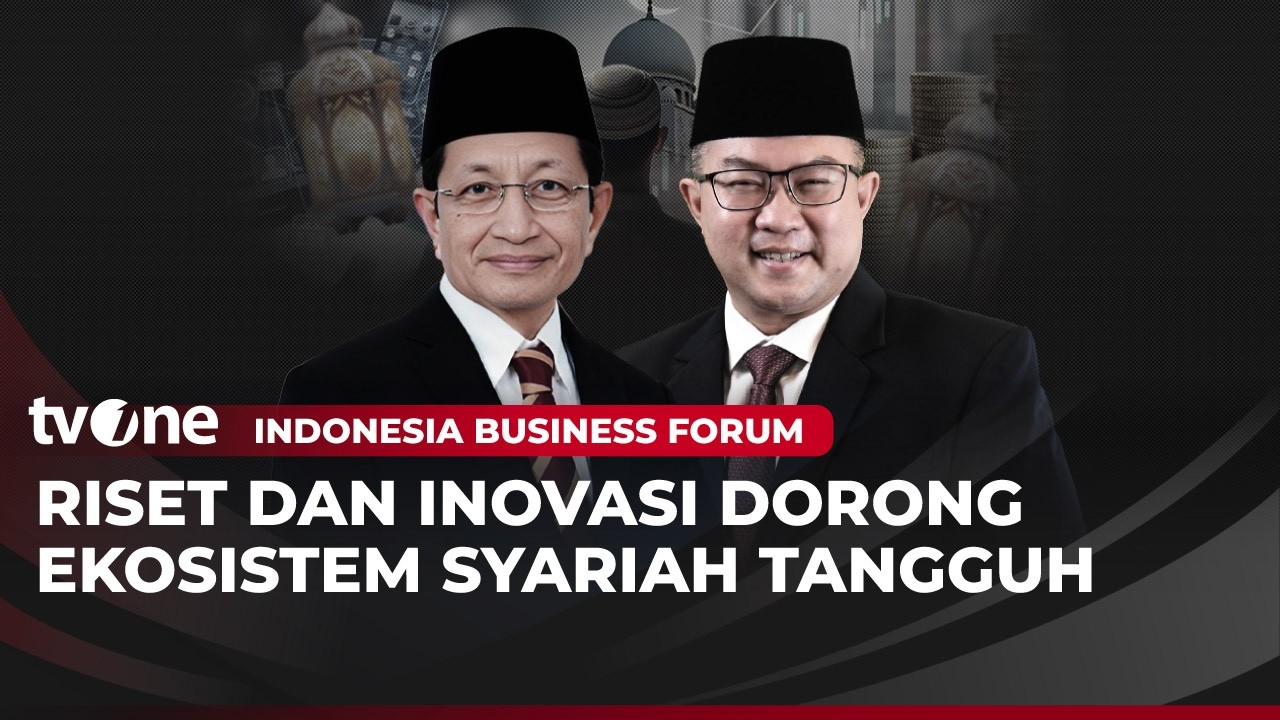 [FULL] Riset dan Inovasi Dorong Ekosistem Syariah Tangguh | IBF tvOne