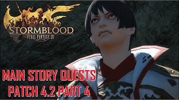 Final Fantasy XIV: Stormblood - Patch 4.2 Main Story Quests Part 4
