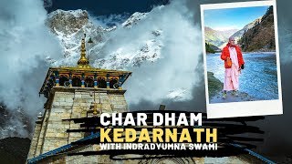 Char Dham Parikrama  Kedarnath - with Indradyumna Swami