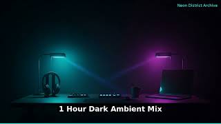 1 Hour Dark Ambient Mix | Deep Focus Music for Work & Study