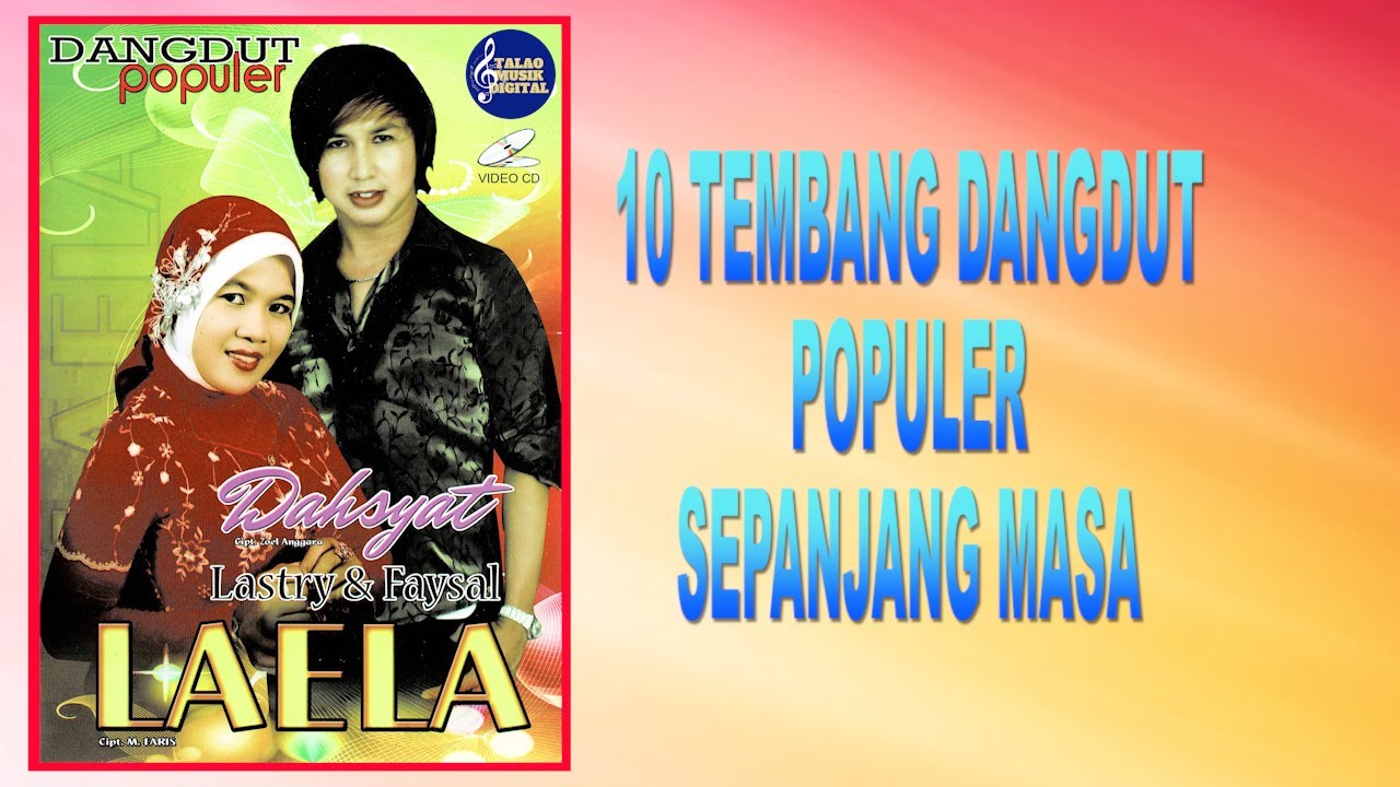10 TEMBANG DANDUT SEPANJANG MASA FAYSAL- LASTRI