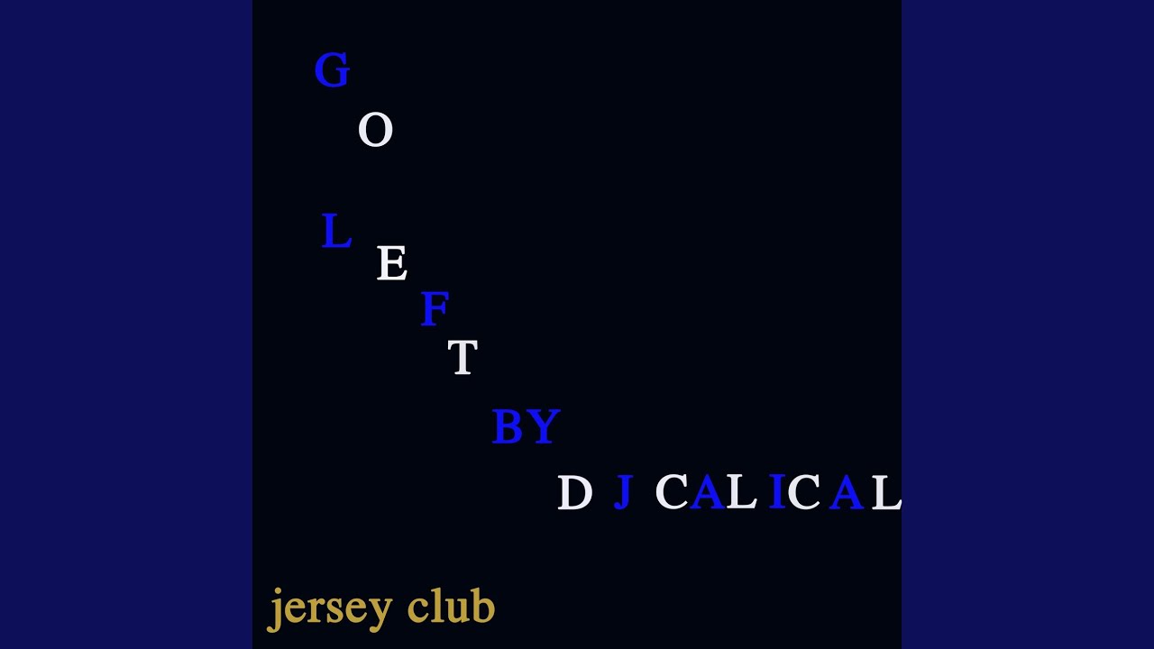 Go Left (Jersey Club)