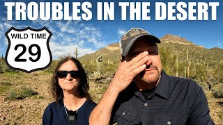 Troubles in the Desert | Wild Time 24 | Full Time RV Living and Travel