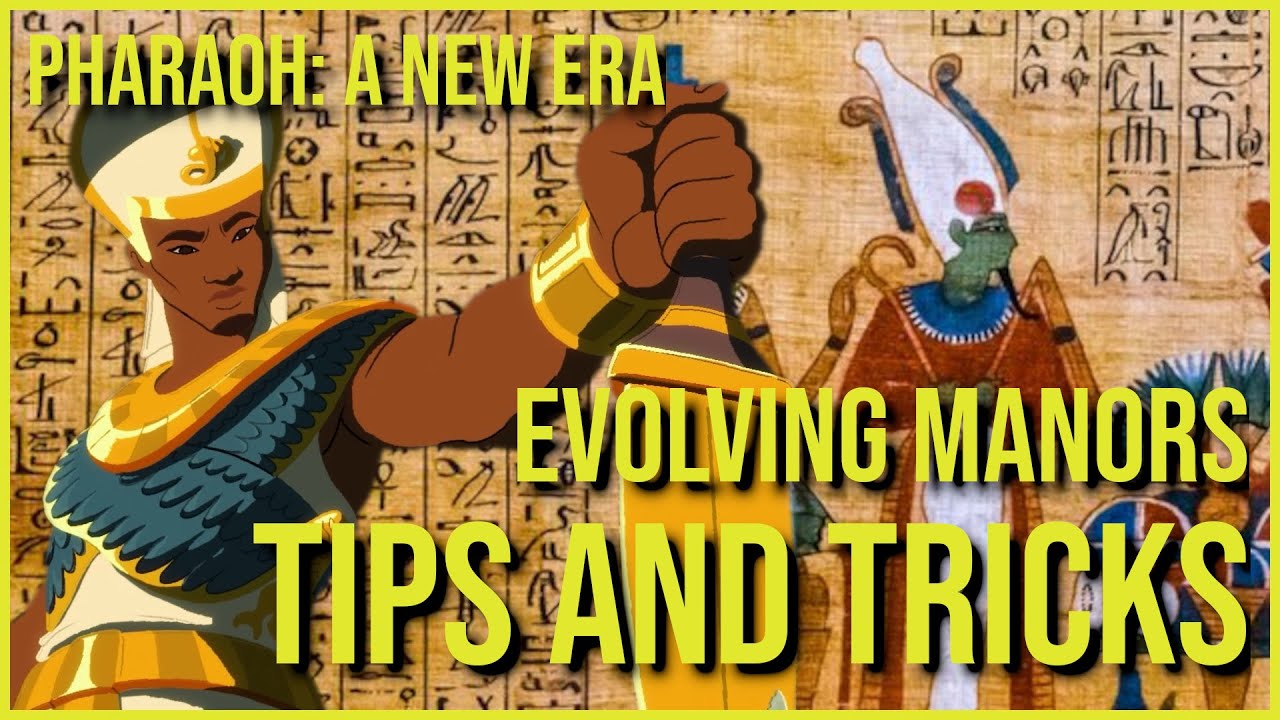 Pharaoh: A New Era - Tips and Tricks - Evolving Manors - YouTube