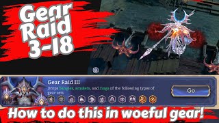 Watcher of Realms, WoR, Gear Raid III Stage 18