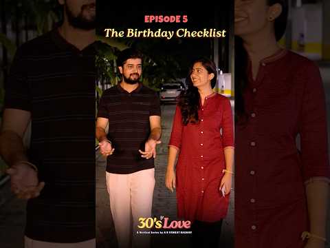 The Birthday Checklist | EP 5 - 30's Love #microdrama #verticalseries #love #comedy #tamil #30sLove