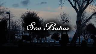 Son Bahar - Melankolik beat 2026