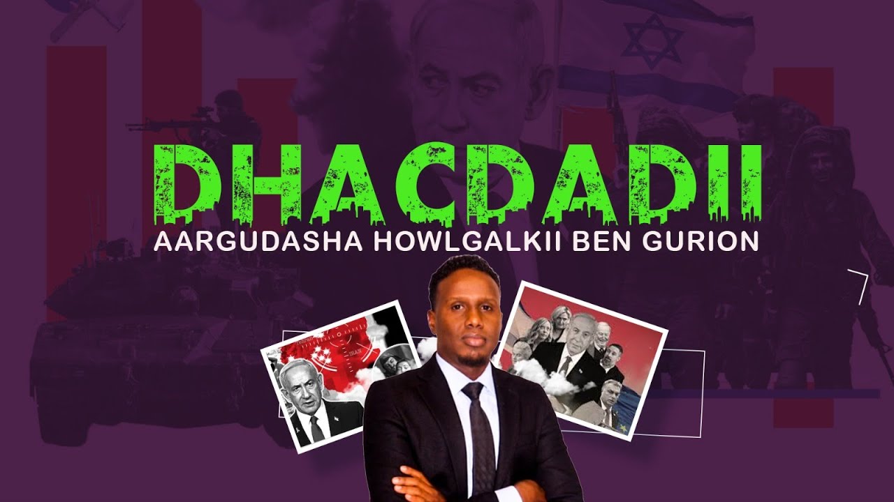 Dhacdadii Aargudasha | Howlgalkii Xasuuqa Ben Gurion |