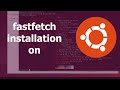 How to install fastfetch on Ubuntu #ubuntu #installation