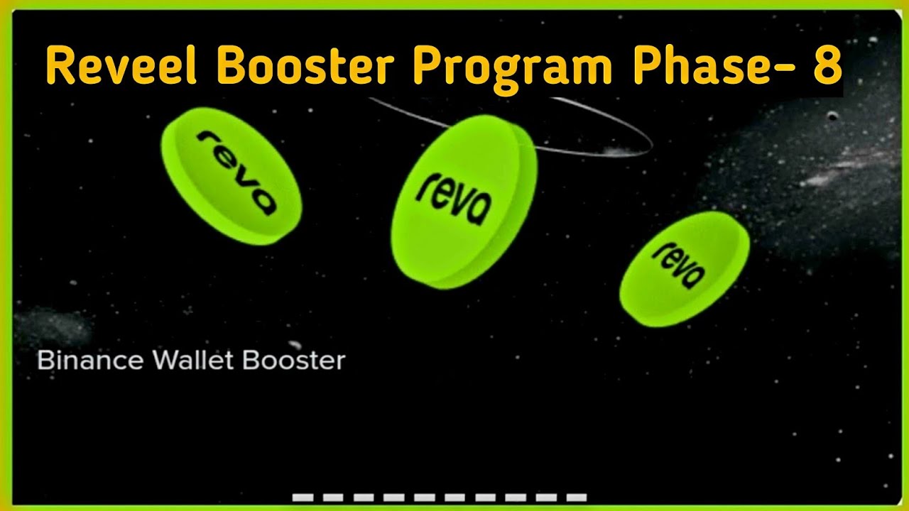 BINANCE WALLET Reveel Booster Program Phase 8 How To Participate!