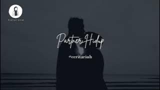 #ceritariuh PARTNER HIDUP